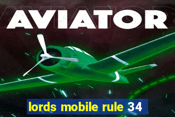 lords mobile rule 34